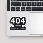 404 Person Not Found | Premium Quality Matt Vinyl Sticker