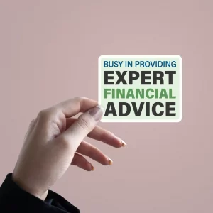 Expert Financial Advice | Premium Quality Matt Vinyl Sticker