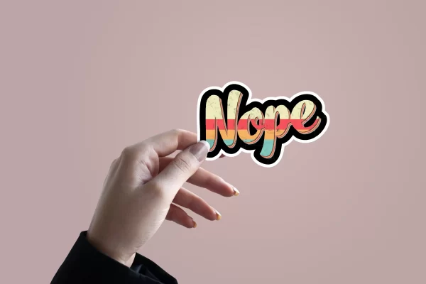 Nope | Premium Quality Matt Vinyl Sticker