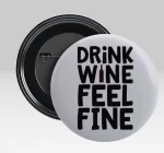 Drink Wine Feel Fine